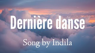 Indila  Dernière danse Lyrics Video [upl. by Elysha]