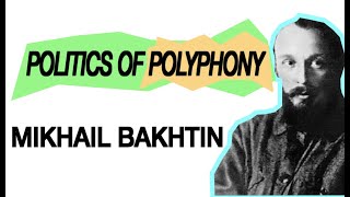 Three Minute Thought Mikhail Bakhtin on Polyphony [upl. by Eineeuq]