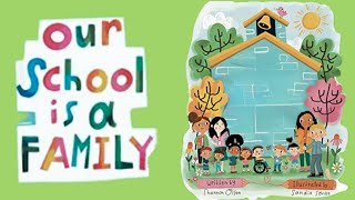 Our School is a Family Read Aloud [upl. by Aguie]