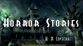 Horror Stories Audiobook by HPLovecraft [upl. by Iroak]