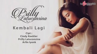 Prilly Latuconsina  Kembali Lagi Official Studio Video [upl. by Adoh]