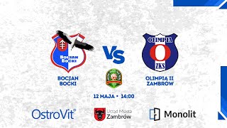 Bocian Boćki  Olimpia II Zambrów LIVE  transmisja na żywo [upl. by Carmelia]