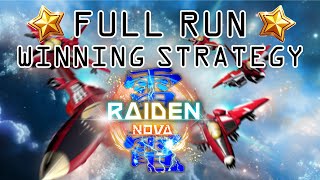 Raiden NOVA Full Run – Winning Strategy Explained [upl. by Anirtek]