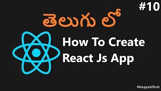 How to Create Reactjs App in Telugu  10  ReactJs in telugu [upl. by Nomad372]