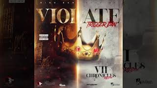 Trigger Dan  Violate 7 CHRONICLES RIDDIM [upl. by Panayiotis]