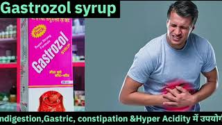 Gastrozol Syrup Benefits Gastric Acidity Gas Constipation [upl. by Anelehs]