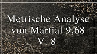 Metrische Analyse von Martial 968 V 8 [upl. by Sussi]