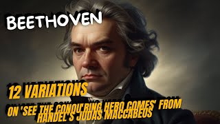 Beethoven  12 Variations on See the Conquring Hero comes from Handels Judas MaccabeusWoO 45 [upl. by Bruce]