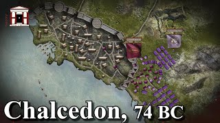 The Battle of Chalcedon 74 BC ⚔️  Third Mithridatic War [upl. by Francyne732]