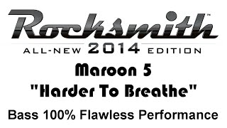 Maroon 5 quotHarder To Breathequot Rocksmith 2014 Bass 100 [upl. by Billat]