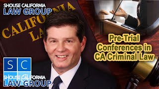 Pretrial Conferences in California Criminal Law [upl. by Ause]