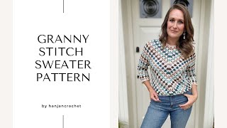 Granny Stitch Sweater Pattern and Tutorial  Top Down [upl. by Bander]