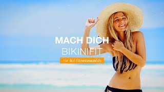 Mach dich Bikinifit  nur bei fitnessRAUMde [upl. by Nelleus]