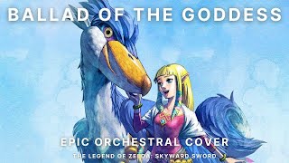 Ballad of the Goddess  Epic Orchestral Cover  The Legend of Zelda Skyward Sword [upl. by Durward]