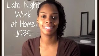 Flexible Night Work from Home Jobs [upl. by Roobbie]