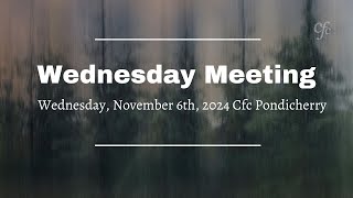 Wednesday Meeting  6th November 2024  CFC Pondicherry [upl. by Eradis]