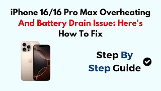 iPhone 1616 Pro Max Overheating And Battery Drain Issue Heres How To Fix [upl. by Yesor757]