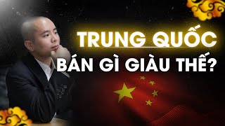 Tiết lộ BÍ QUYẾT KINH DOANH của người Trung Quốc BÁN GÌ CŨNG GIÀU  Master Anh Đức [upl. by Odab468]