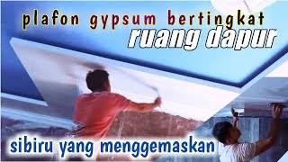 PLAFON GYPSUM BERTINGKAT RUANG DAPURsibiru yang menggemaskan [upl. by Adnilre867]