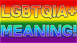 LGBTQIA Meaning  Defining Each Letter [upl. by Wappes64]