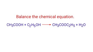 CH3COOHC2H5OHCH3COOC2H5H2O balance the chemical equation mydocumentary838 [upl. by Silera]