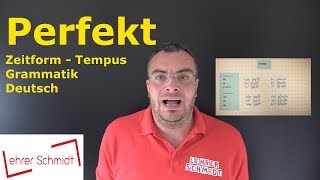 Perfekt  vollendete Gegenwart  Tempus  Zeitform  Grammatik  Deutsch  Lehrerschmidt [upl. by Dyun445]