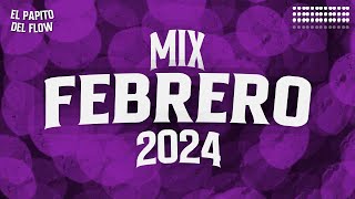 MIX FEBRERO 2024  LO MAS NUEVO 2024  LO MAS SONADO [upl. by Einnim]