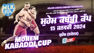 Mohem  Major League Kabaddi Cup 2024 Live Now [upl. by Serles]