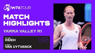 S Hsieh vs A Van Uytvanck  2021 Yarra Valley Classic Day 2  WTA Highlights [upl. by Assili]