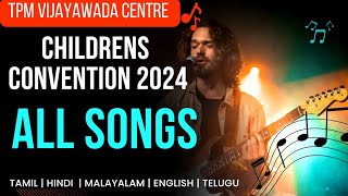 TPM Vijayawada Centre  Childrens Convention 2024  All Songs  Lyrics Tamil English Hindi [upl. by Isadora420]