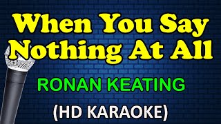 WHEN YOU SAY NOTHING AT ALL  Ronan Keating HD Karaoke [upl. by Benny]