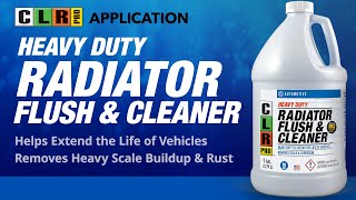 CLR PRO® HEAVY DUTY RADIATOR FLUSH amp CLEANER APPLICATIONS [upl. by Lupien]