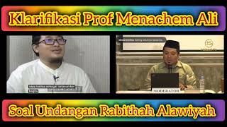 Klarifikasi Prof Menachem Ali Soal Undangan Rabithah Alawiyah [upl. by Rozalin]