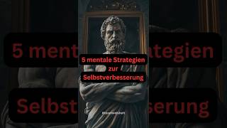 5 Strategien  Selbstverbesserung 💫 selbstverbesserung lebenverändern mentalestärke strategie [upl. by Eira]