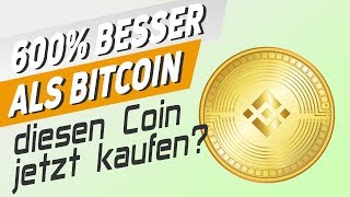 600 besser als Bitcoin  diesen Coin jetzt kaufen [upl. by Belldame3]