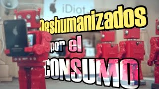 Deshumanización por consumo sistema laboral o de esclavitud 3 [upl. by Heller]