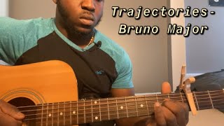 Trajectories  Bruno Major  Guitar TutorialHow to Play trajectories [upl. by Arok590]