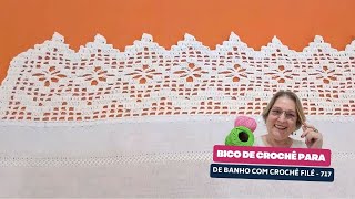 Bico de CrochÃª para Toalha de Banho com CrochÃª FilÃ©  717 [upl. by Alberto]