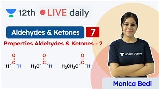 CBSE Class 12 Aldehydes amp Ketones L7  Chemistry  Unacademy Class 11 amp 12  Monica Bedi [upl. by Hsirehc661]