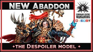 NEW Abaddon the Despoiler model Warhammer 40k 8th Edition 2019 [upl. by Townsend]