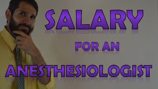 Anesthesiologist Salary  How Much Money Does an Anesthesiologist Make [upl. by Hilaria]