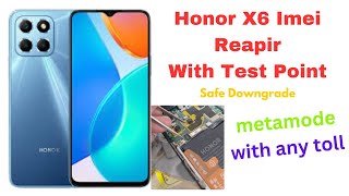 Honor X6 VNELX2 imei Repair Downgrade and with Test Point Done [upl. by Lanaj]