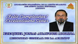 EN HONOR AL ONOMÁSTICO DE NUESTRO MISIONERO GENERAL DE LA AEMINPU SEÑOR EZEQUIEL JONAS ATAUCUSI 2024 [upl. by Kama]