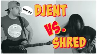 Djent VS Shred [upl. by Immak588]