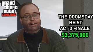 GTA Online The Heists Event  Doomsday Heist Finale Bonus 3375000 [upl. by Rebmat]