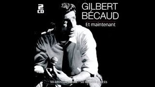 ET MAINTENANT GILBERT BECAUD [upl. by Mafala]