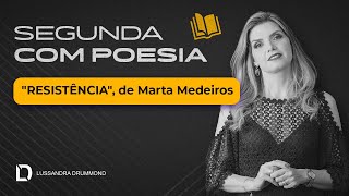 Segunda com Poesia Resistência Martha Medeiros [upl. by Ennazzus]