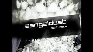 AENGELDUST  Meth Face quotTeaserquot [upl. by Vachel95]