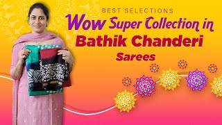 Wow Super collection in Bathik Chanderi Sarees  Best Selections new sarees sale youtube utube [upl. by Suiravat]