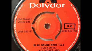 Leo Fadaka and The Heroes  Blak Sound Part 1 amp 2 [upl. by Pernas262]